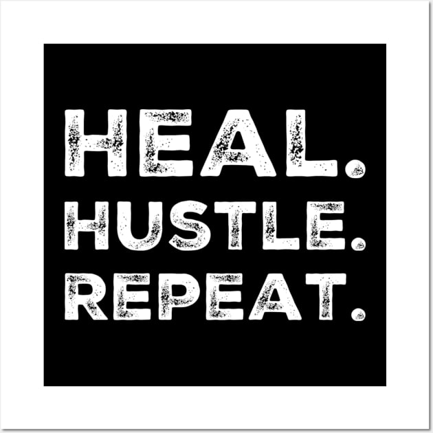 Heal Hustle Repeat Wall Art by Live Together